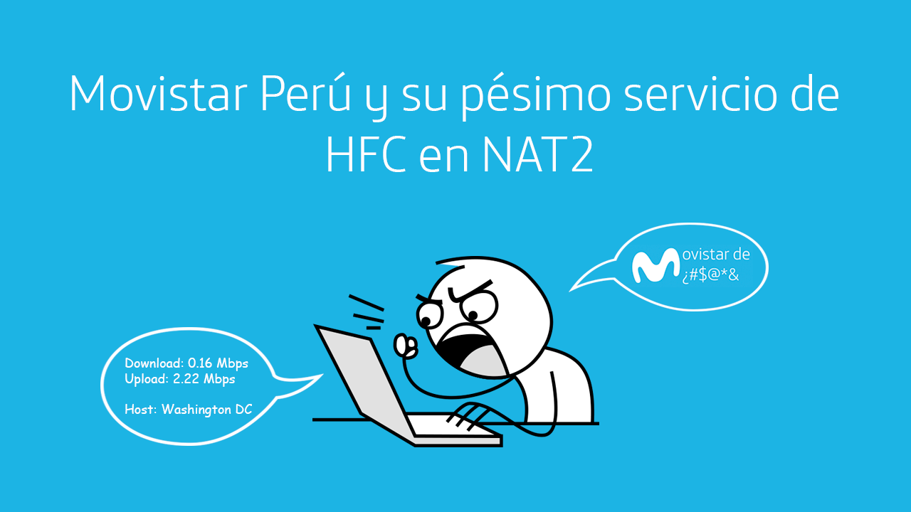 Movistar - Mal servicio de Internet HFC en NAT2