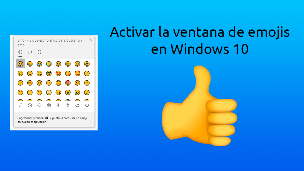 Activar la ventana de emojis en Windows 10