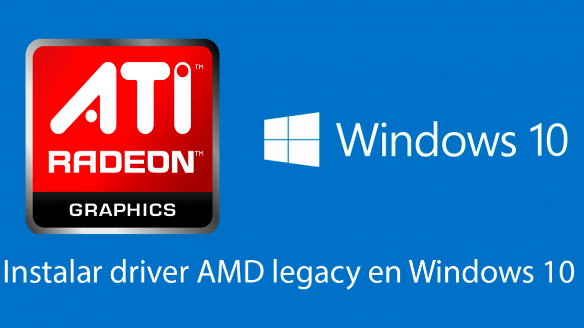 Instalar controlador AMD ATI en Windows 10
