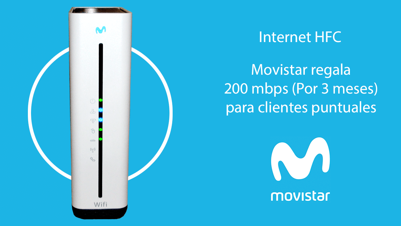 Movistar regala 200 mbps a clientes HFC por 3 meses