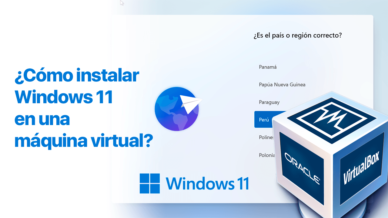 ¿Cómo instalar Windows 11 en una máquina virtual?